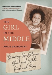 The Girl in the Middle (Anais Granofsky)