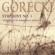 'Symphony of Sorrowful Songs, 2, Lento E Largo' by Henryk Gorecki