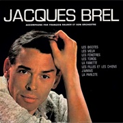 Jacques Brel [Les Bigotes] - Jacques Brel
