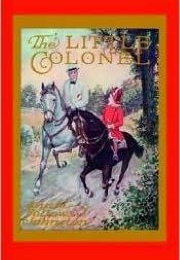 The Little Colonel (Annie Fellows Johnston)