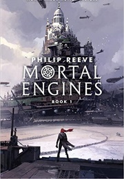 Mortal Engines (Philip Reeve)