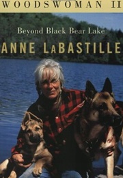 Woodswoman II (Anne Labastille)