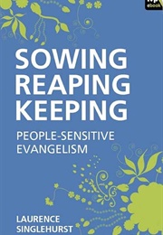 Sowing, Reaping, Keeping (Laurence Singlehurst)