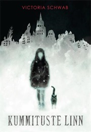 Kummituste Linn (Victoria Schwab)