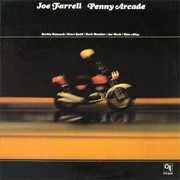 Joe Farrell - Penny Arcade - CTI 6034