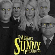 &quot;It&#39;s Always Sunny in Philadelphia&quot; (FX, 2005-Present)