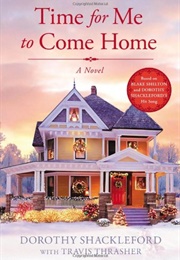 Time for Me to Come Home (Dorothy Shackleford &amp; Travis Thrasher)
