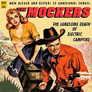 The Mockers - The Lonesome Death of Electric Campfire