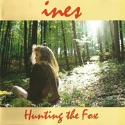 Ines - Hunting the Fox