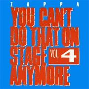 You Can't Do That on Stage Anymore, Vol. 4 (Frank Zappa, 1991)