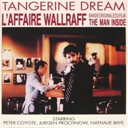 Tangerine Dream - L'affaire Wallraff / the Man Inside (OST)