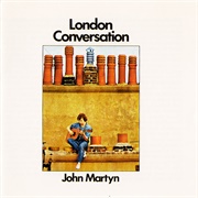 John Martyn - London Conversation