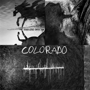 Colorado - Neil Young & Crazy Horse
