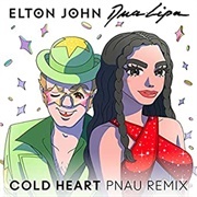 Elton John & Dua Lipa, "Cold Heart (PNAU Remix)"