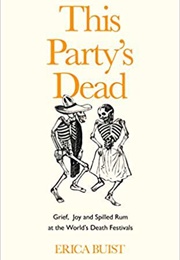 This Party's Dead (Erica Buist)