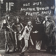 If - Not Just Another Bunch of Pretty Faces