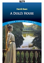 A Doll's House (1879) (Henrik Ibsen)