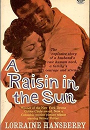 A Raisin in the Sun (Lorraine Hansberry)