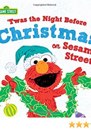 Twas the Night Before Christmas on Sesame Street (Lillian Jaine)