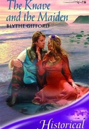 The Knave and the Maiden (Blythe Gifford)