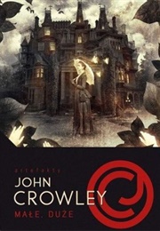 Little, Big (John Crowley)