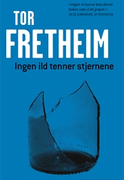 Ingen Ild Tenner Stjerner (Tore Fretheim)