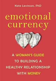 Emotional Currency (Kate Levinson)