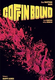 Coffin Bound, Vol.1: Happy Ashes (Dan Watters)