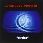 A Chinese Firedrill - Circles