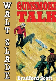 Gunsmoke Talk (Bradford Scott)