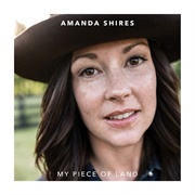 Amanda Shires - My Piece of Land