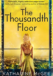 The Thousandth Floor (Katherine McGee)
