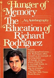 Hunger of Memory: The Education of Richard Rodriguez (Richard Rodríguez)