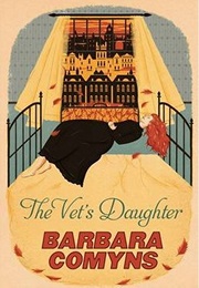 The Vet's Daughter (Barbara Comyns)