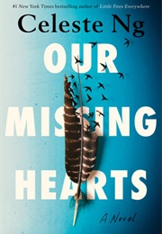 Our Missing Hearts (Celeste Ng)
