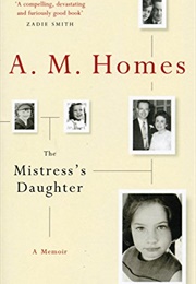 The Mistress's Daughter (A.M. Homes)