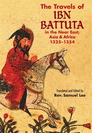 The Travels of Ibn Battuta (Ibn Battuta)