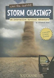 Can You Survive Storm Chasing?: An Interactive Survival Adventure (Elizabeth Raum)