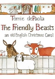 The Friendly Beasts: An Old English Christmas Carol (Tomie Depaola)