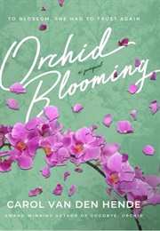 Orchid Blooming (Carol Van Den Hende)