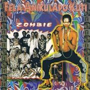 Zombie - Fela Kuti & Africa 70