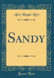 Sandy (Alice Caldwell Hegan Rice)