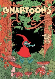 Gnartoons (James the Stanton)