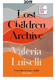 Lost Children Archive (2019) (Valeria Luiselli)
