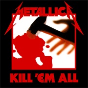 Metallica - Kill 'em All (1983)