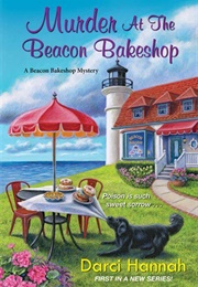 Murder at the Beacon Bakeshop (Darci Hannah)