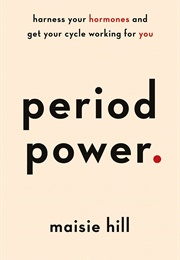 Period Power (Maisie Hill)