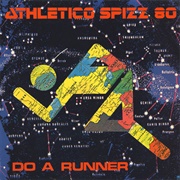 Athletico Spizz 80 ‎– Do a Runner