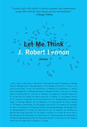 Let Me Think (J. Robert Lennon)
