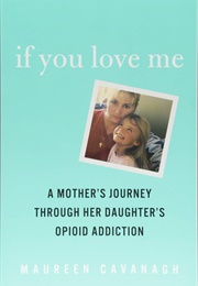 If You Love Me: A Mother's (Clo)